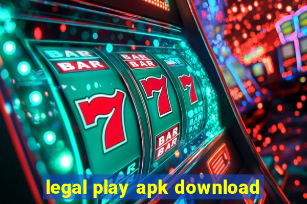 legal play apk download